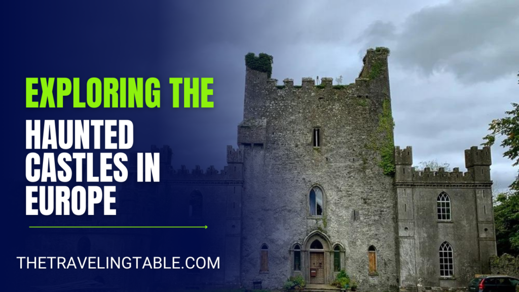 Haunted Castles in Europe
